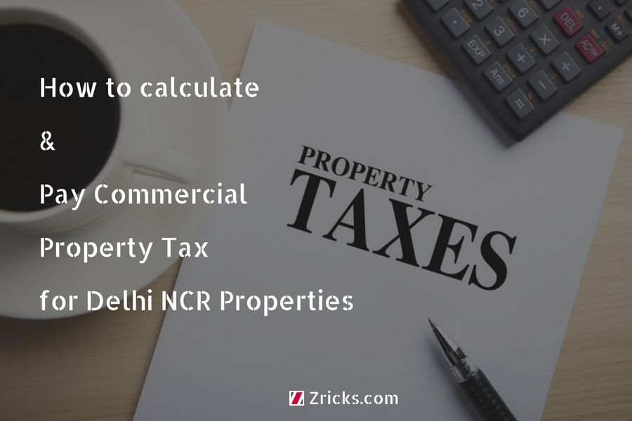 How to calculate and pay Commercial Property Tax for Delhi NCR properties